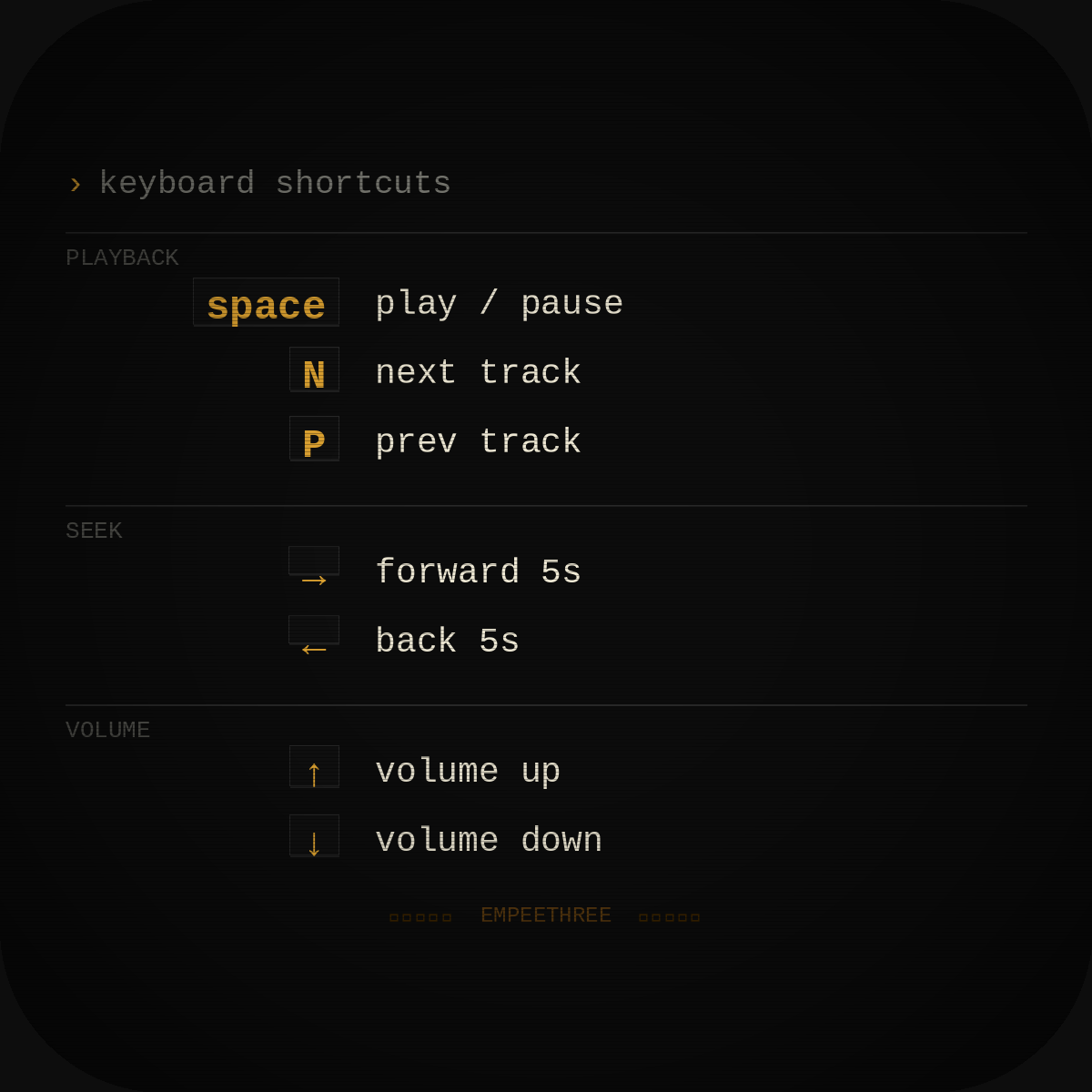 EMPEETHREE shortcuts